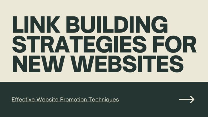 Link Building Strategies for New Websites