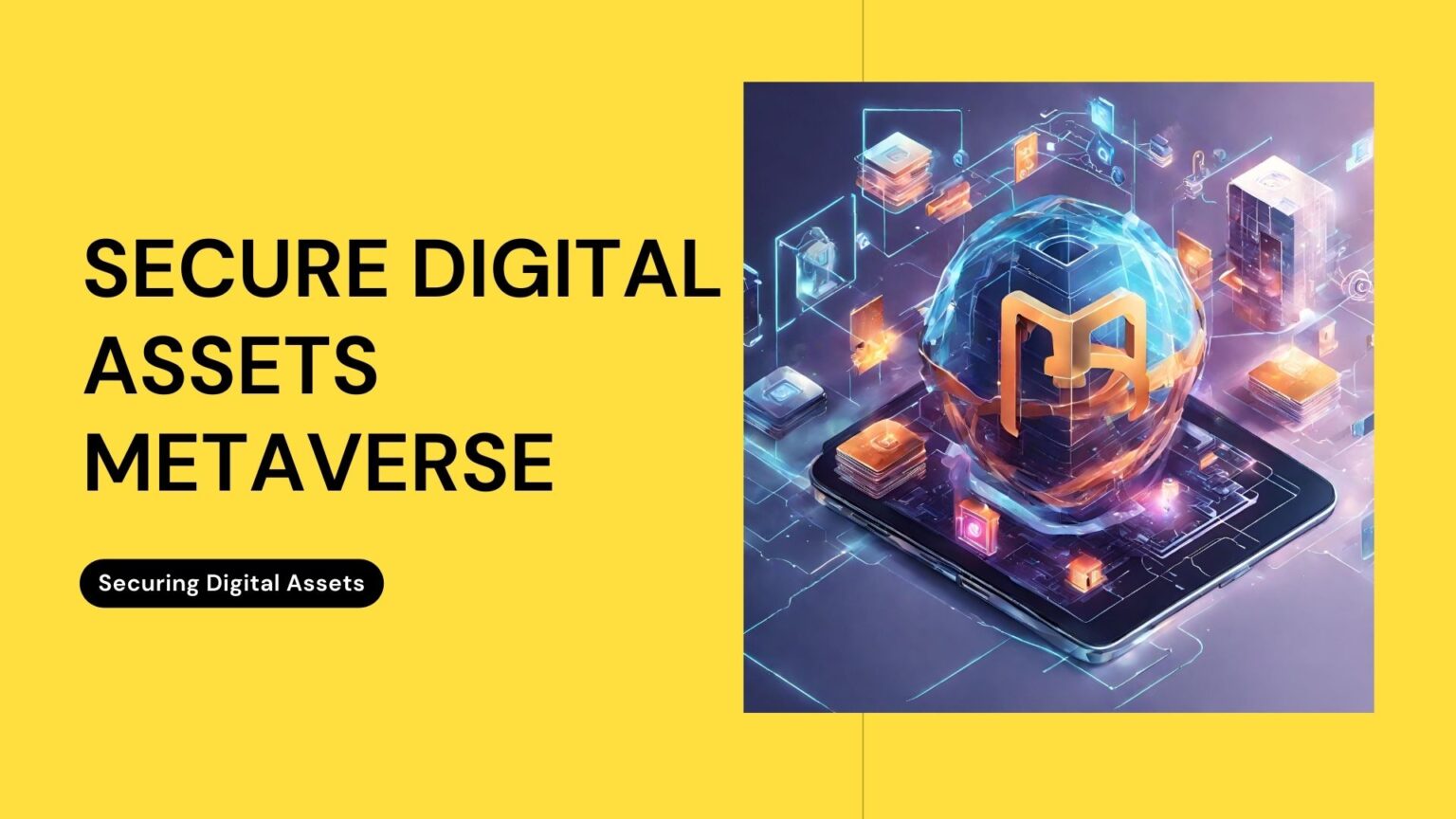 Guard Your Loot: How to Secure Your Digital Assets in the Metaverse ...